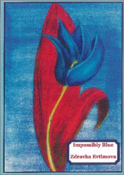 "Невъзможно синьо" - сборник с разкази от Здравка Евтимова публикуван във Великобритания