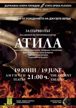Оперният фестивал на Античния театър се открива с премиера на "Атила" 