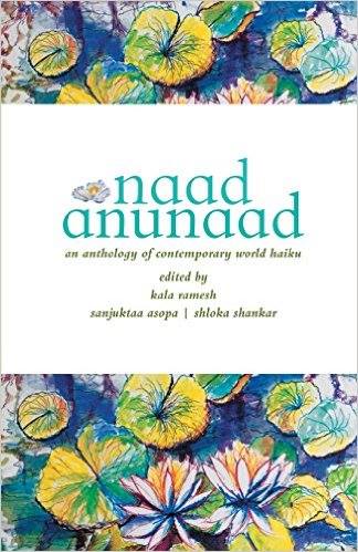Три българки в първата международна хайку антология от Индия "Naad Anunaad"