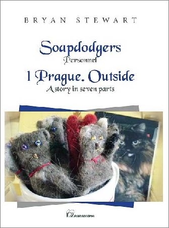 Премиера на сборника Soapdodgers: Personnel. 1 Prague. Outside от шотландския писател Браян Стюарт