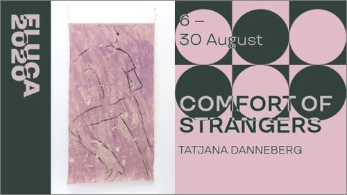 "Comfort of Strangers" - самостоятелна изложба на Татяна Данеберг