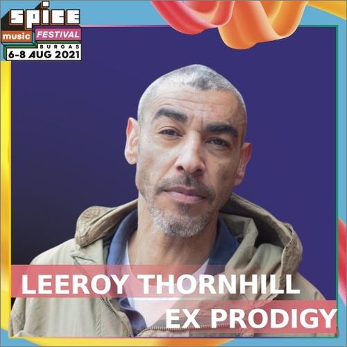 Лирой Торнхил, бивш член на Prodigy, идва у нас за Spice Music