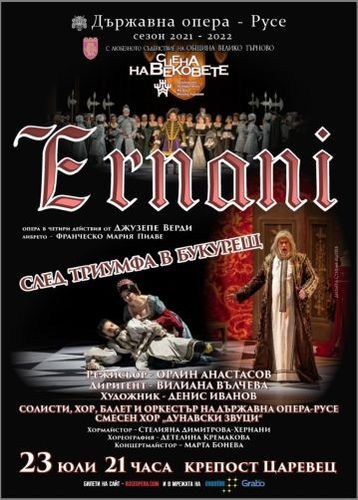Фестивал "Сцена на вековете" 2022: Държавна опера Русе представя "Ернани" от Джузепе Верди