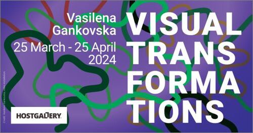"Визуални трансформации" - изложба на Василена Ганковска