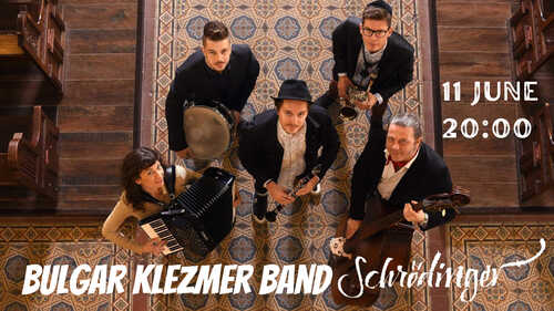Bulgar Klezmer band - Шавуот в Шрьодингер