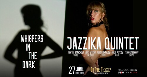 Jazzika Quintet представя: Whispers In The Dark