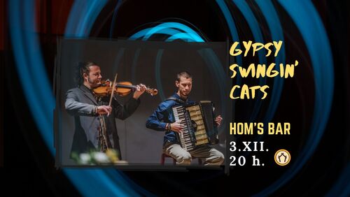 Gypsy Swingin’ Cats @ HOM's – виола и акордеон на брега на Ариана, 3 декември