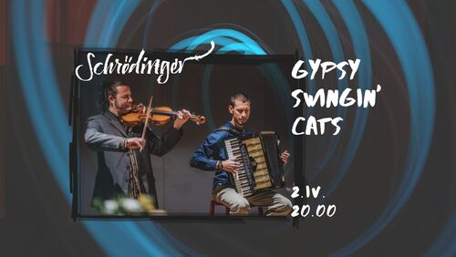 Gypsy Swingin’ Cats – виола и акордеон в Schroedinger, 02.04.