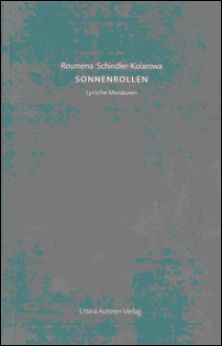 "Sonnenrollen". Румена Коларова-Шиндлер на немски